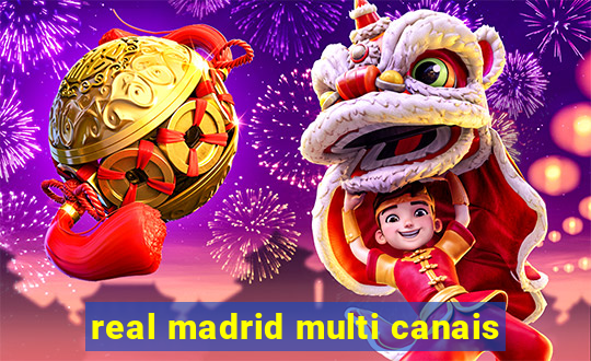 real madrid multi canais